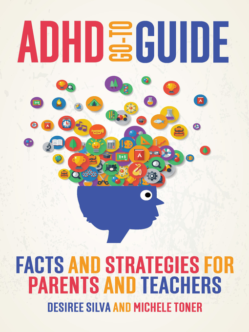 Title details for ADHD Go-to Guide by Desiree Silva - Available